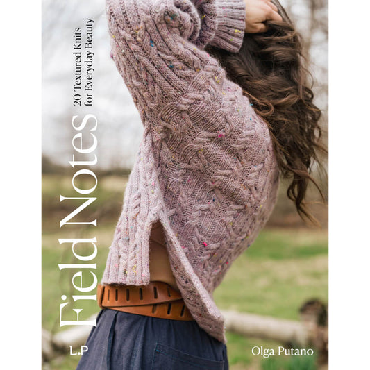 Laine - Field Notes: 20 Textured Knits for Everyday Beauty - PREORDINE